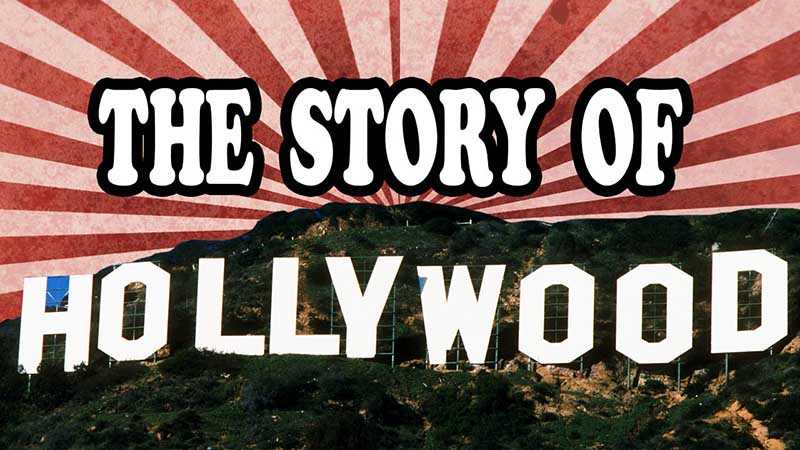 The story of Hollywood